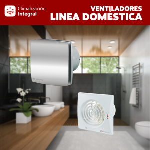 Ventiladores Linea Domestica / VENTS