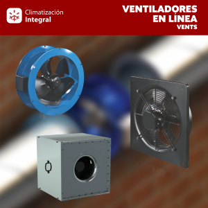 Ventiladores en Linea / VENTS